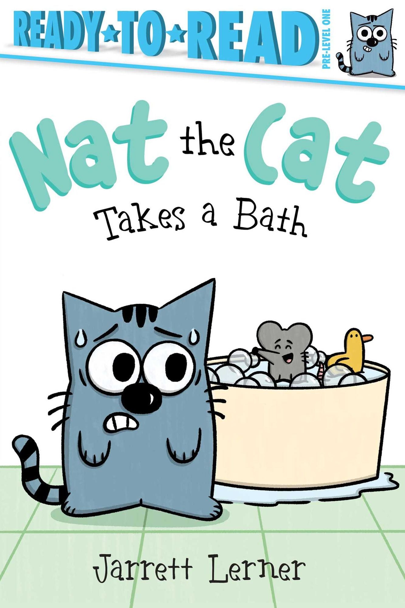 Nat the Cat Takes a Bath: Ready-to-Read Pre-Level 1