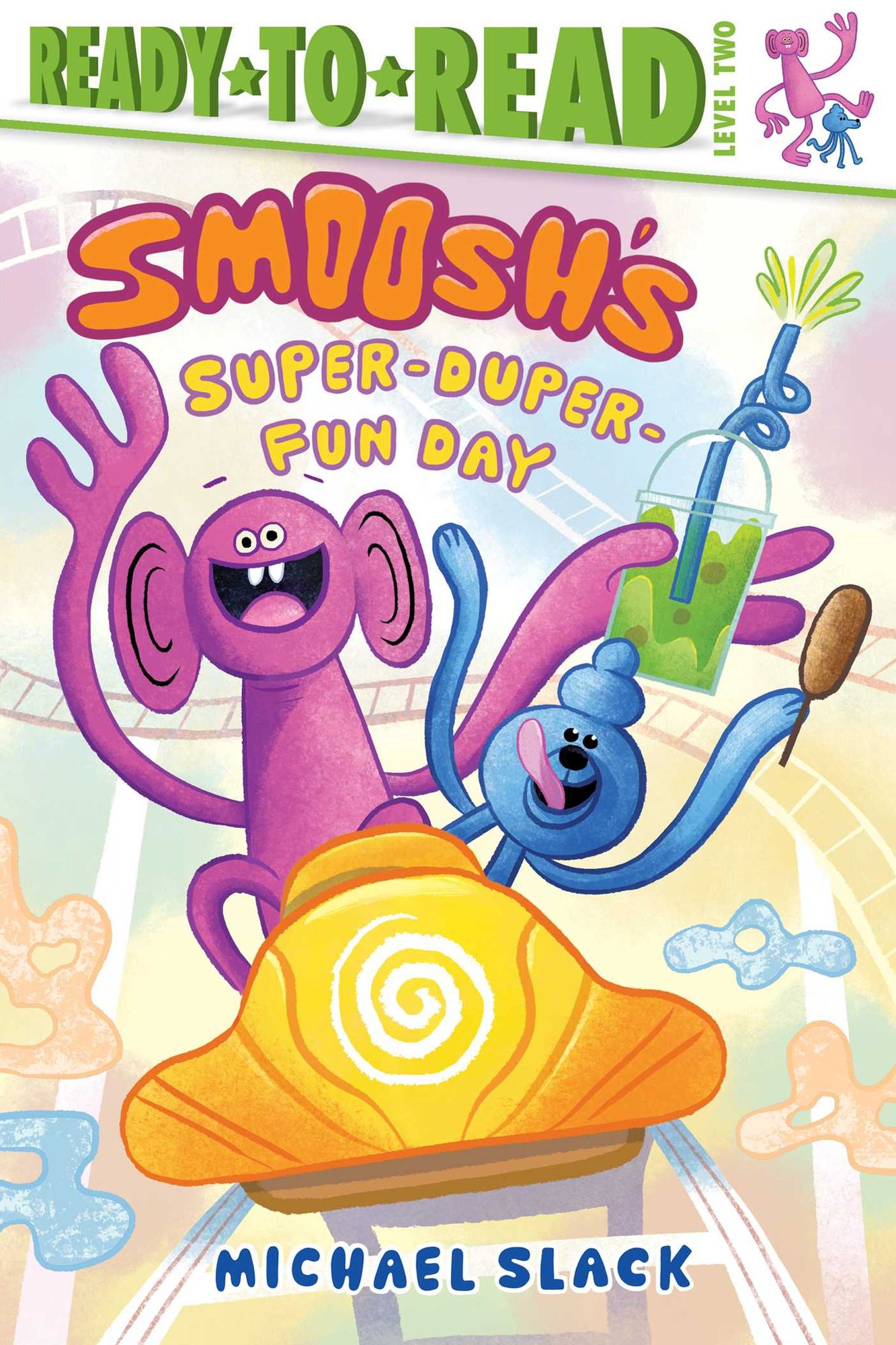 Smoosh's Super-Duper-Fun Day: Ready-to-Read Level 2
