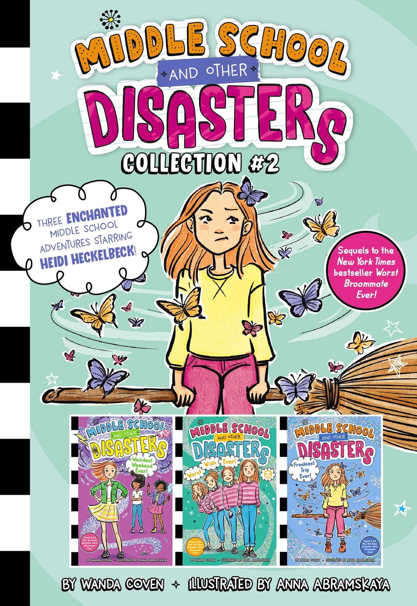Middle School and Other Disasters Collection #2 (Boxed Set): Weirdest Weekend Ever!; Worst Wish Ever!; Freakiest Trip Ever!