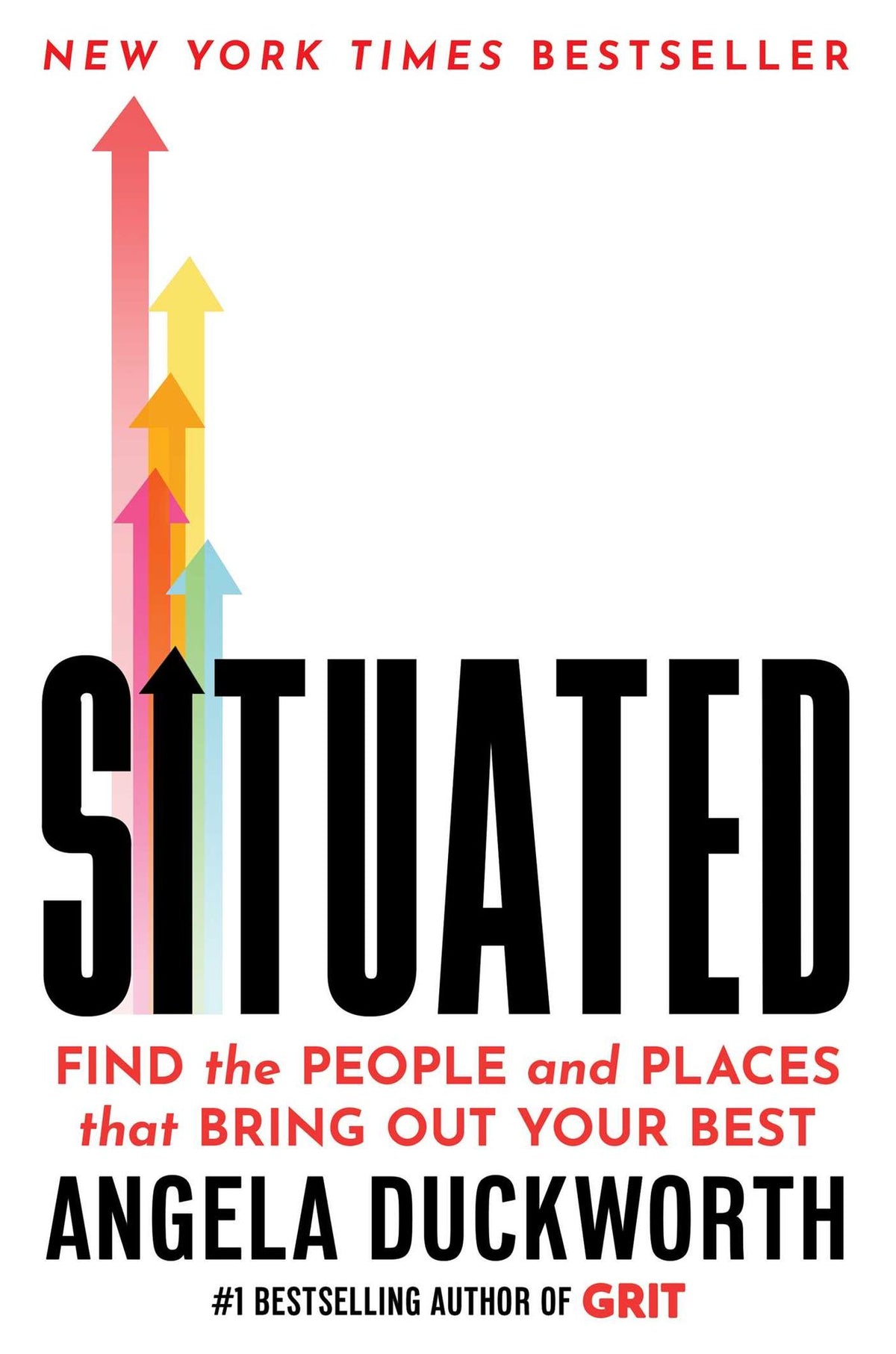 Situated: Find the People and Places That Bring Out Your Best