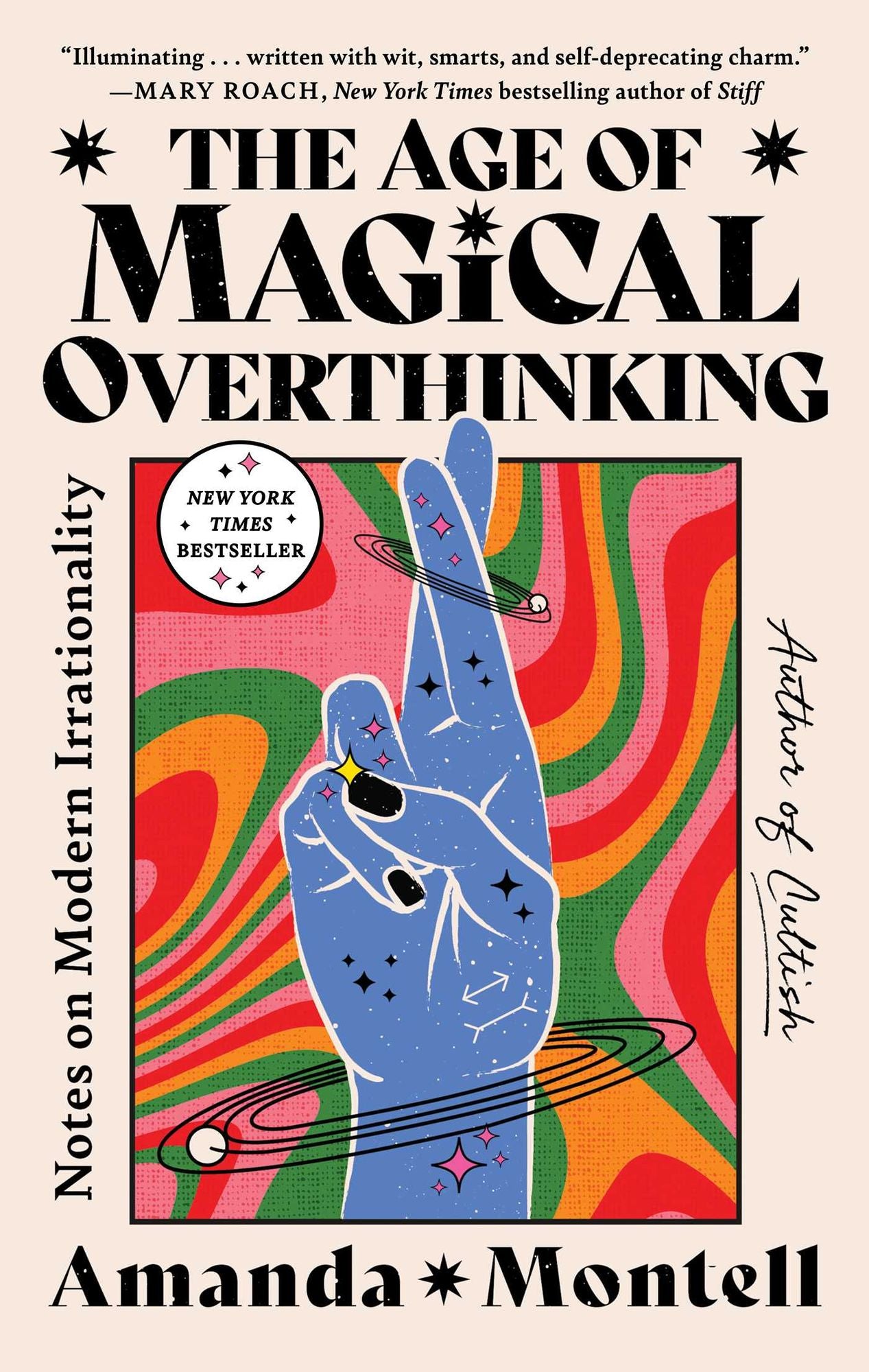 The Age of Magical Overthinking: Notes on Modern Irrationality
