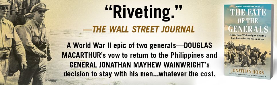 The Fate of the Generals: MacArthur, Wainwright, and the Epic Battle for the Philippines