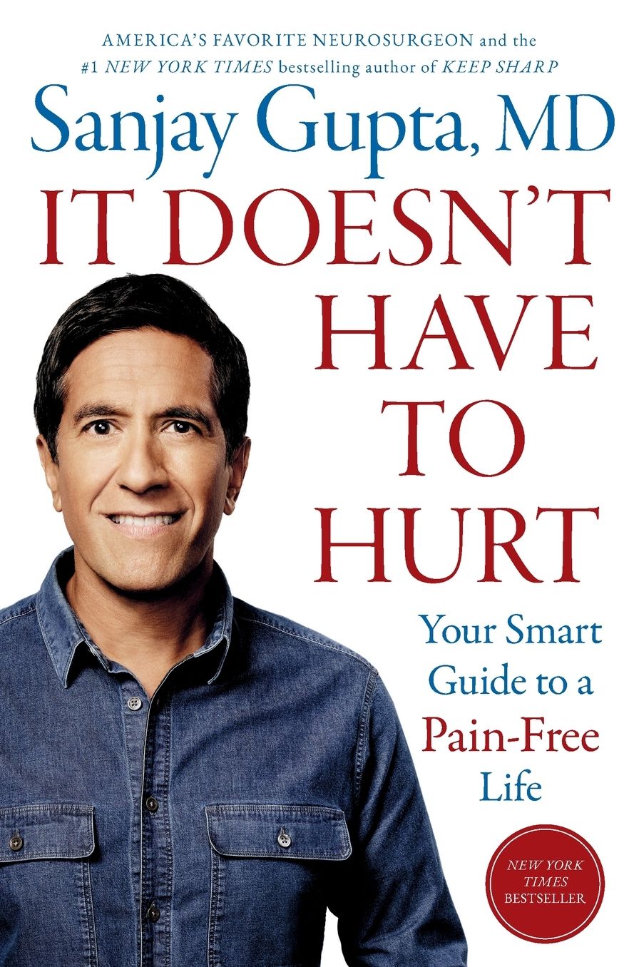 It Doesn't Have to Hurt: Your Smart Guide to a Pain-Free Life