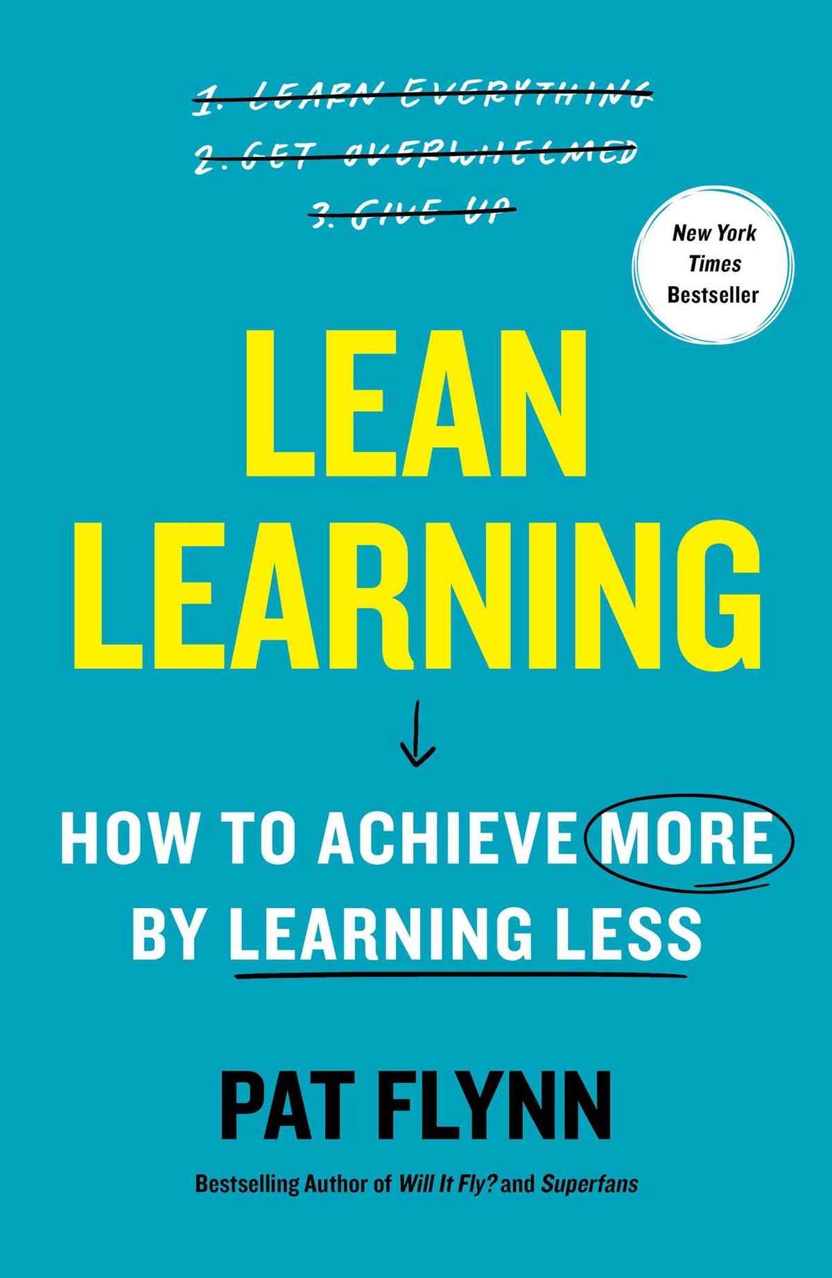 Lean Learning: How to Achieve More by Learning Less