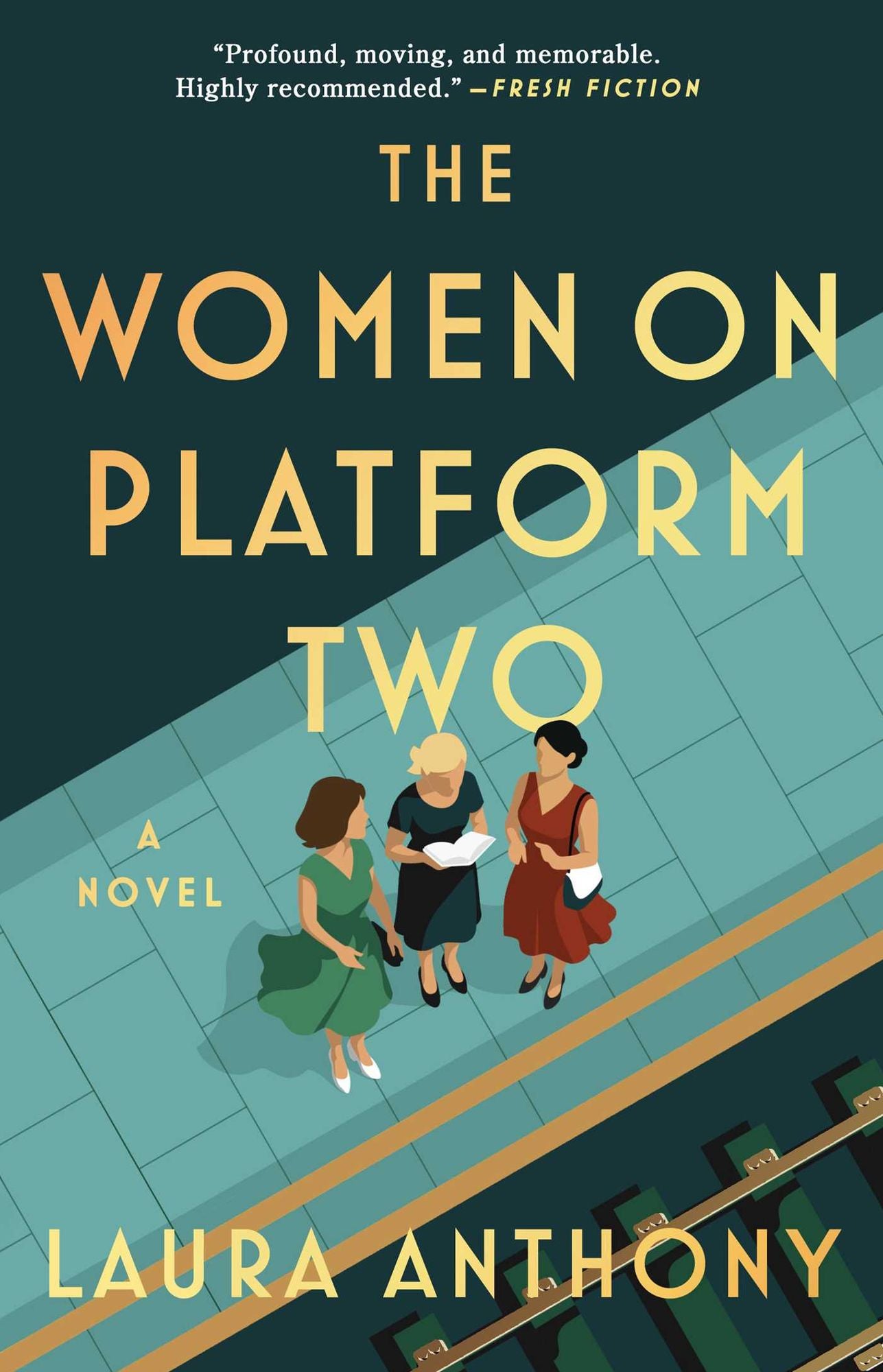 The Women on Platform Two: A Novel