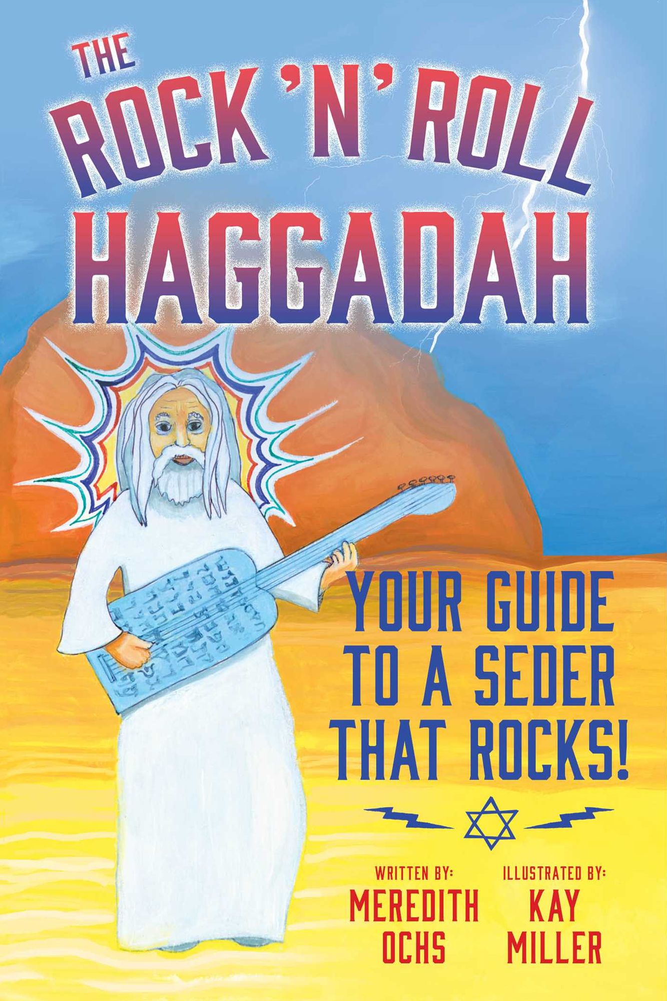 The Rock 'N' Roll Haggadah: Your Guide to a Seder That Rocks!