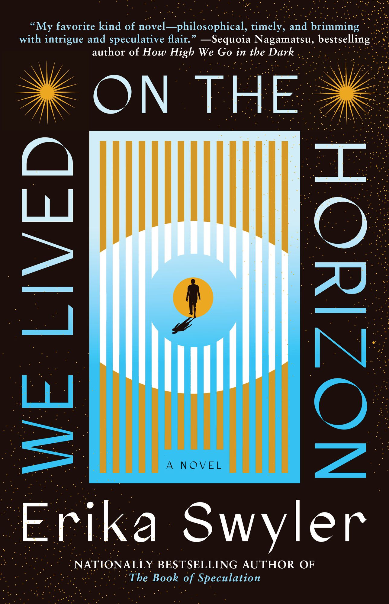We Lived on the Horizon: A Novel