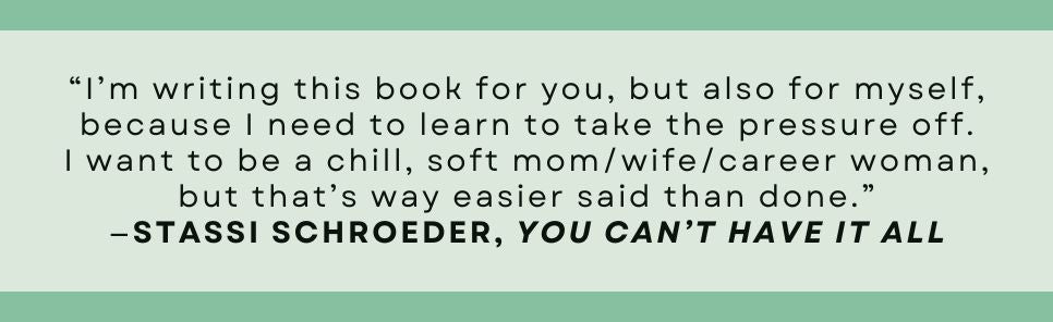 You Can't Have It All: The Basic B*tch Guide to Taking the Pressure Off