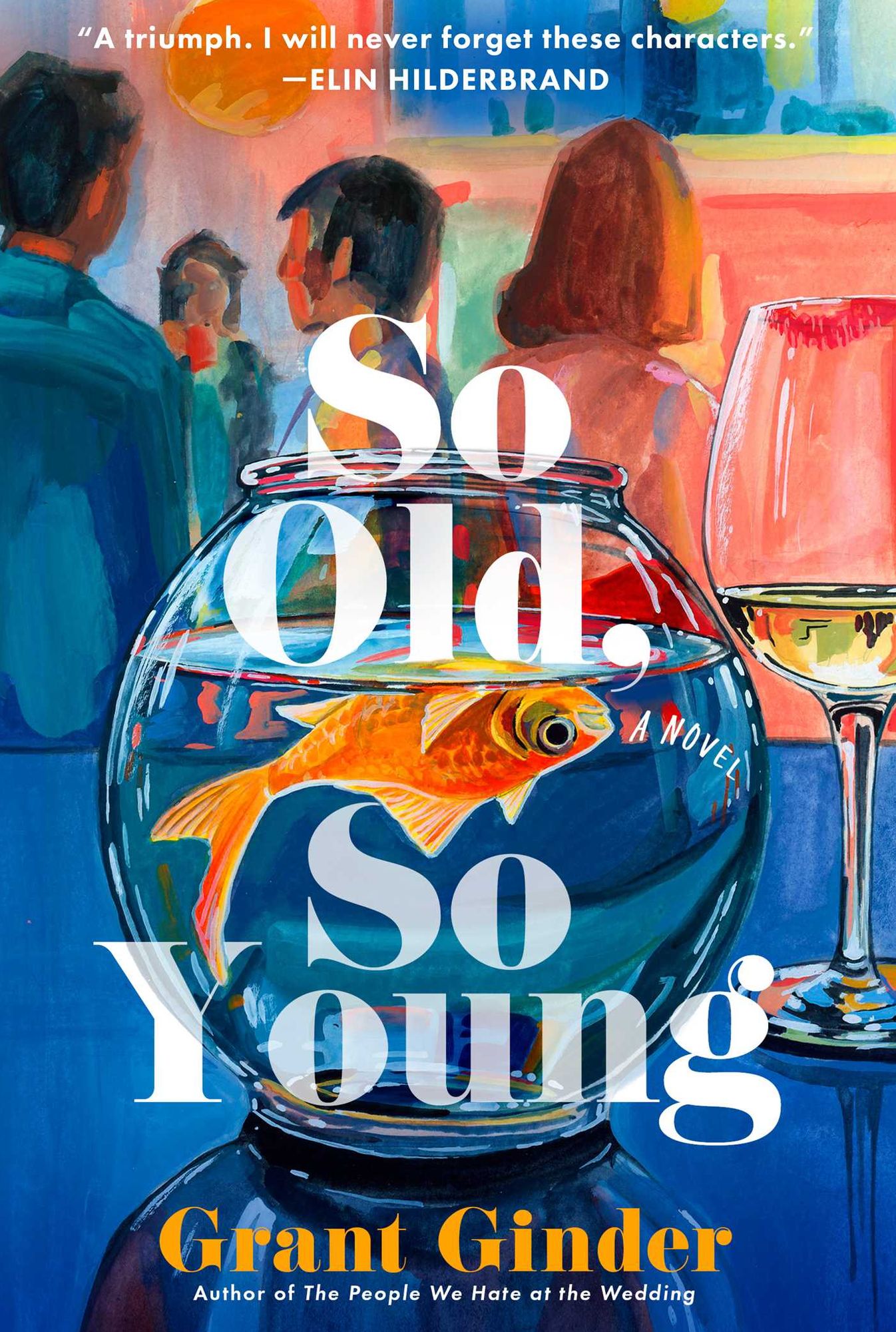 So Old, So Young: A Novel