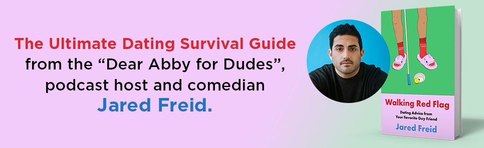 Walking Red Flag: Dating Advice from Your Favorite Guy Friend