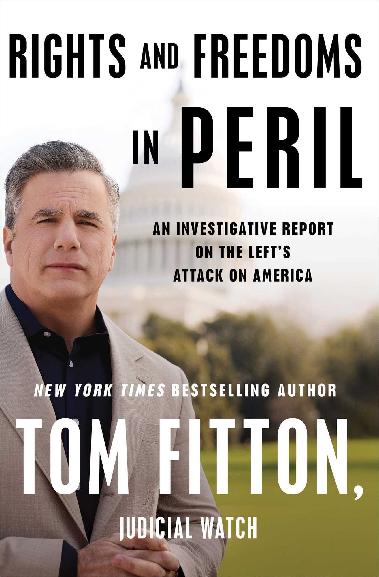 Rights and Freedoms in Peril: An Investigative Report on the Left's Attack on America