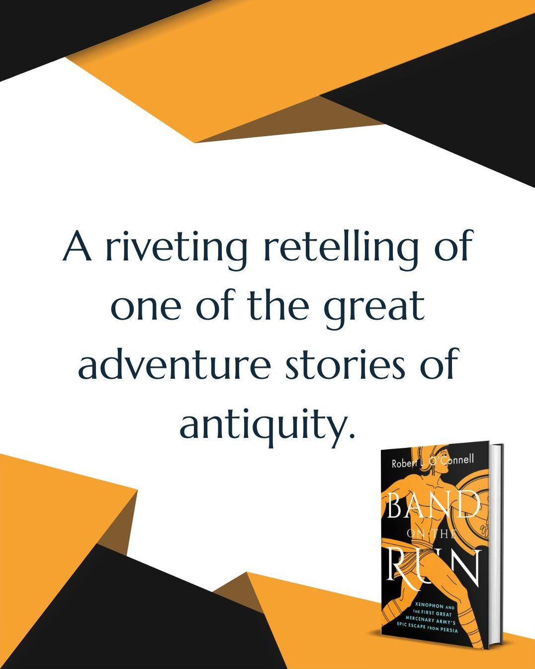 Band on the Run: Xenophon and the First Great Mercenary Army's Epic Escape from Persia