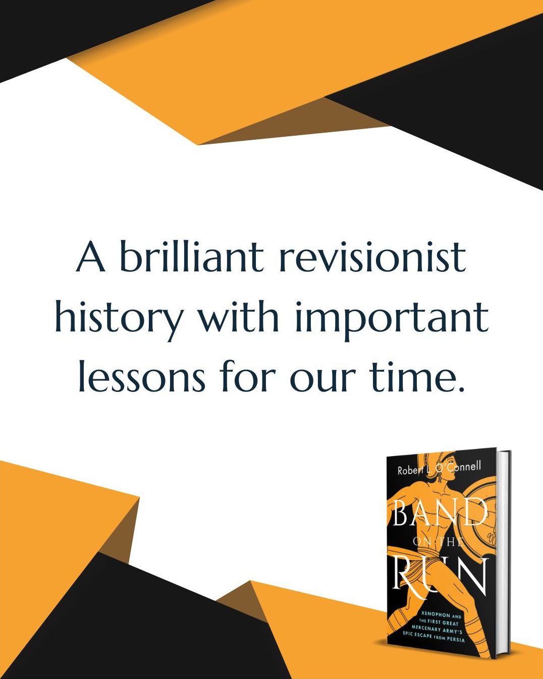Band on the Run: Xenophon and the First Great Mercenary Army's Epic Escape from Persia