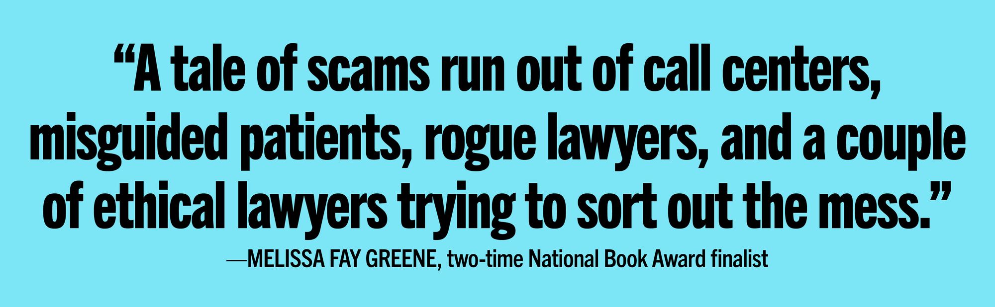 The Pain Brokers: How Con Men, Call Centers, and Rogue Doctors Fuel America's Lawsuit Factory