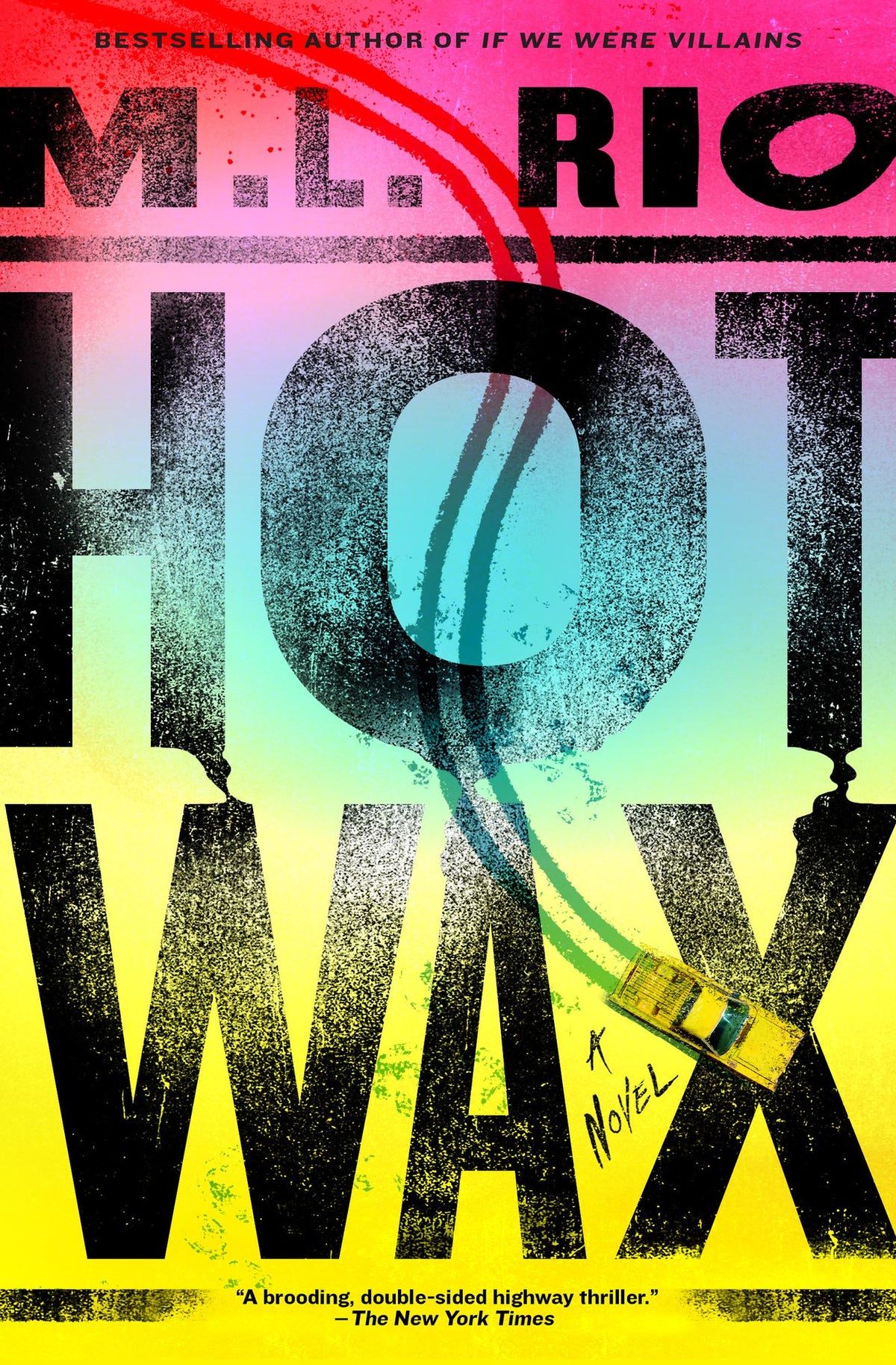 Hot Wax: A Novel