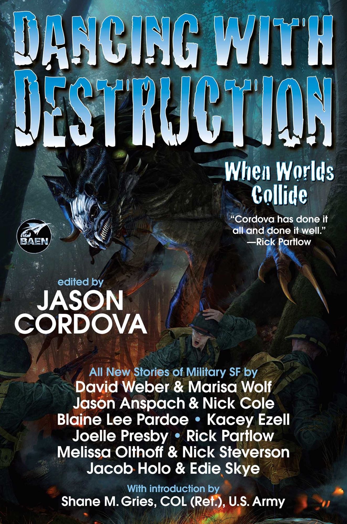Dancing with Destruction