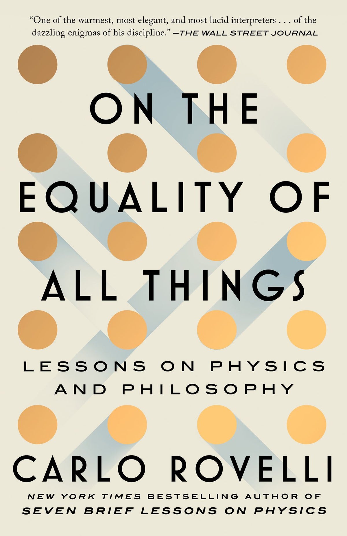 On the Equality of All Things: Lessons on Physics and Philosophy