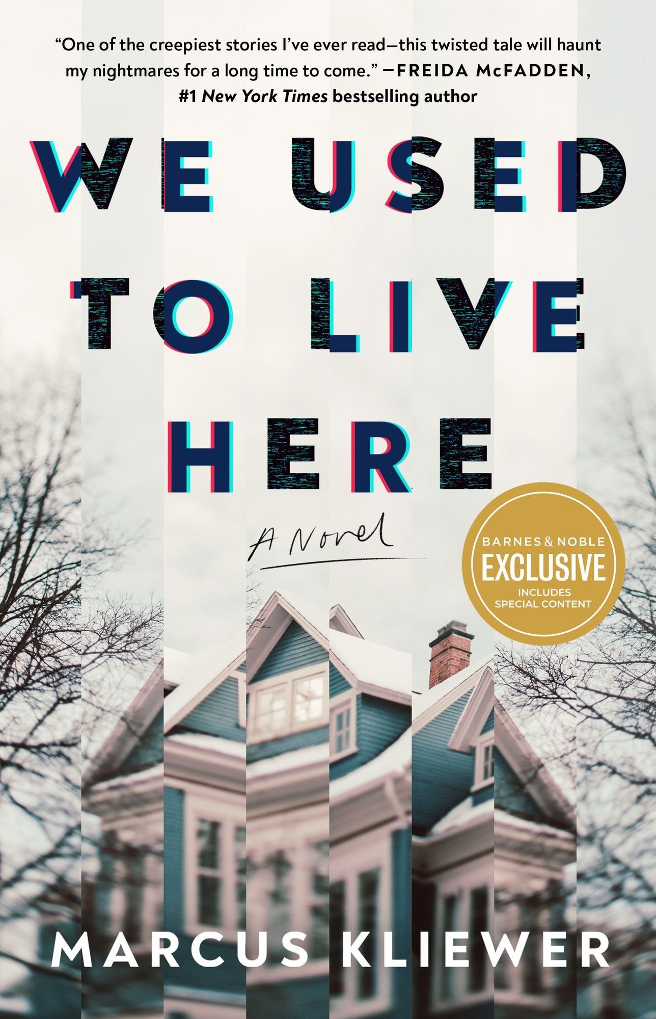 We Used to Live Here: A Novel (B&N Exclusive Edition)