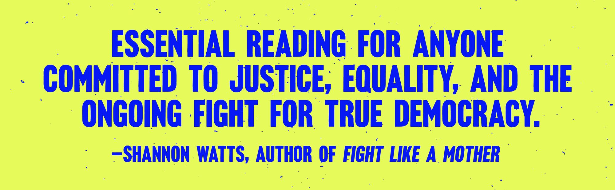 All We Want Is Everything: How We Dismantle Male Supremacy