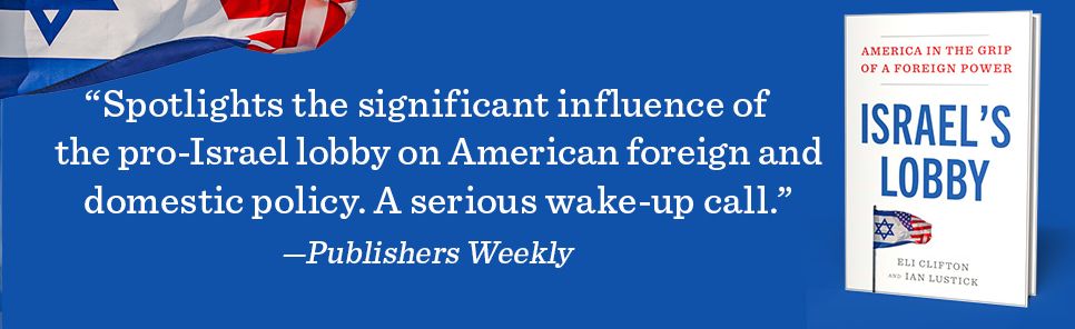 Israel's Lobby: America in the Grip of a Foreign Power