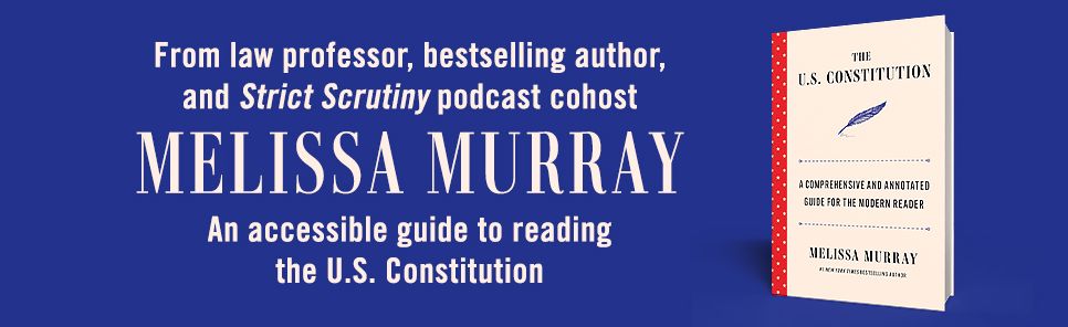 The U.S. Constitution: A Comprehensive and Annotated Guide for the Modern Reader