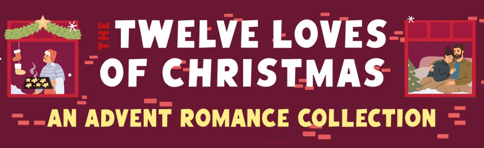 The Twelve Loves of Christmas: An Advent Romance Collection