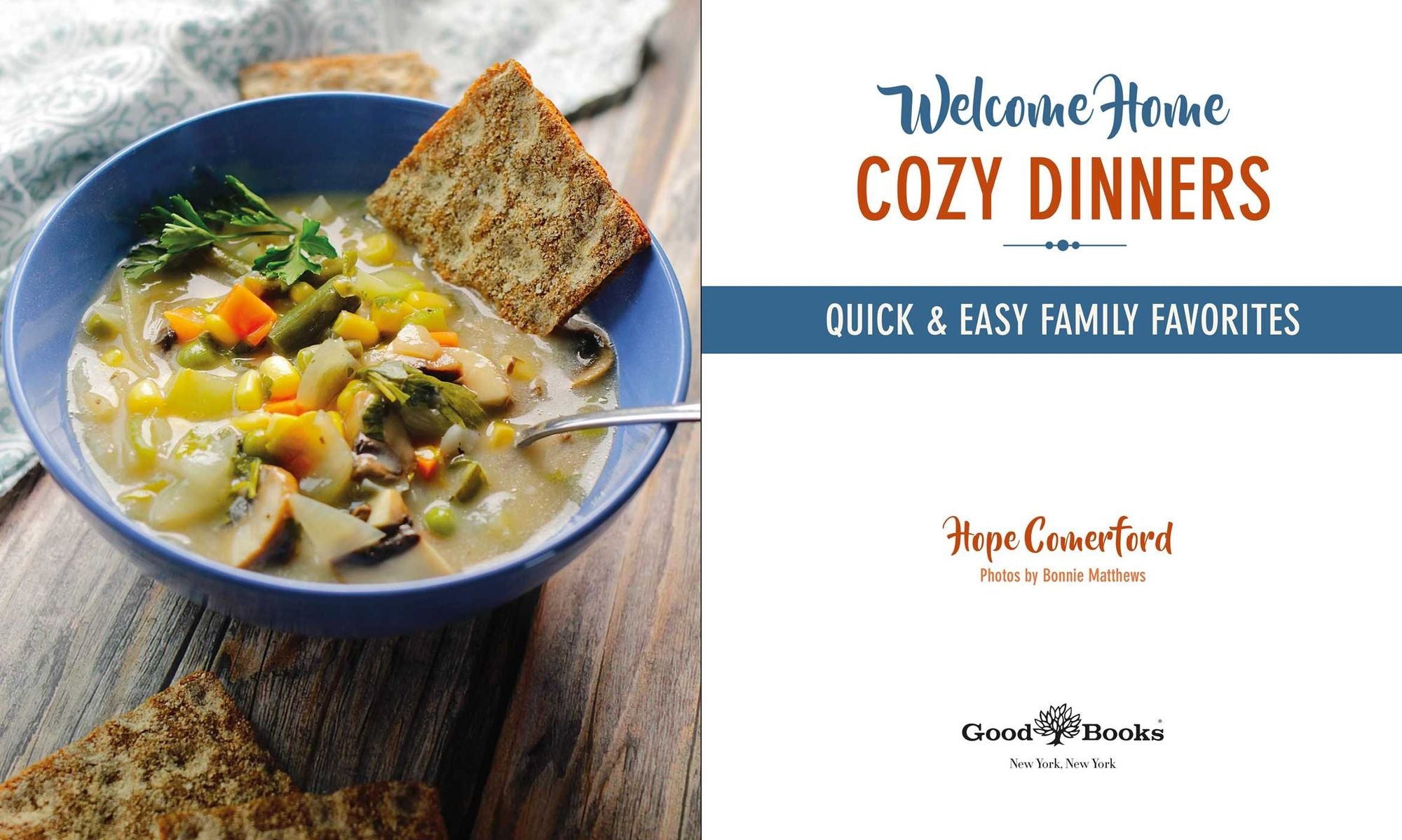 Welcome Home Cozy Dinners: Quick & Easy Family Favorites