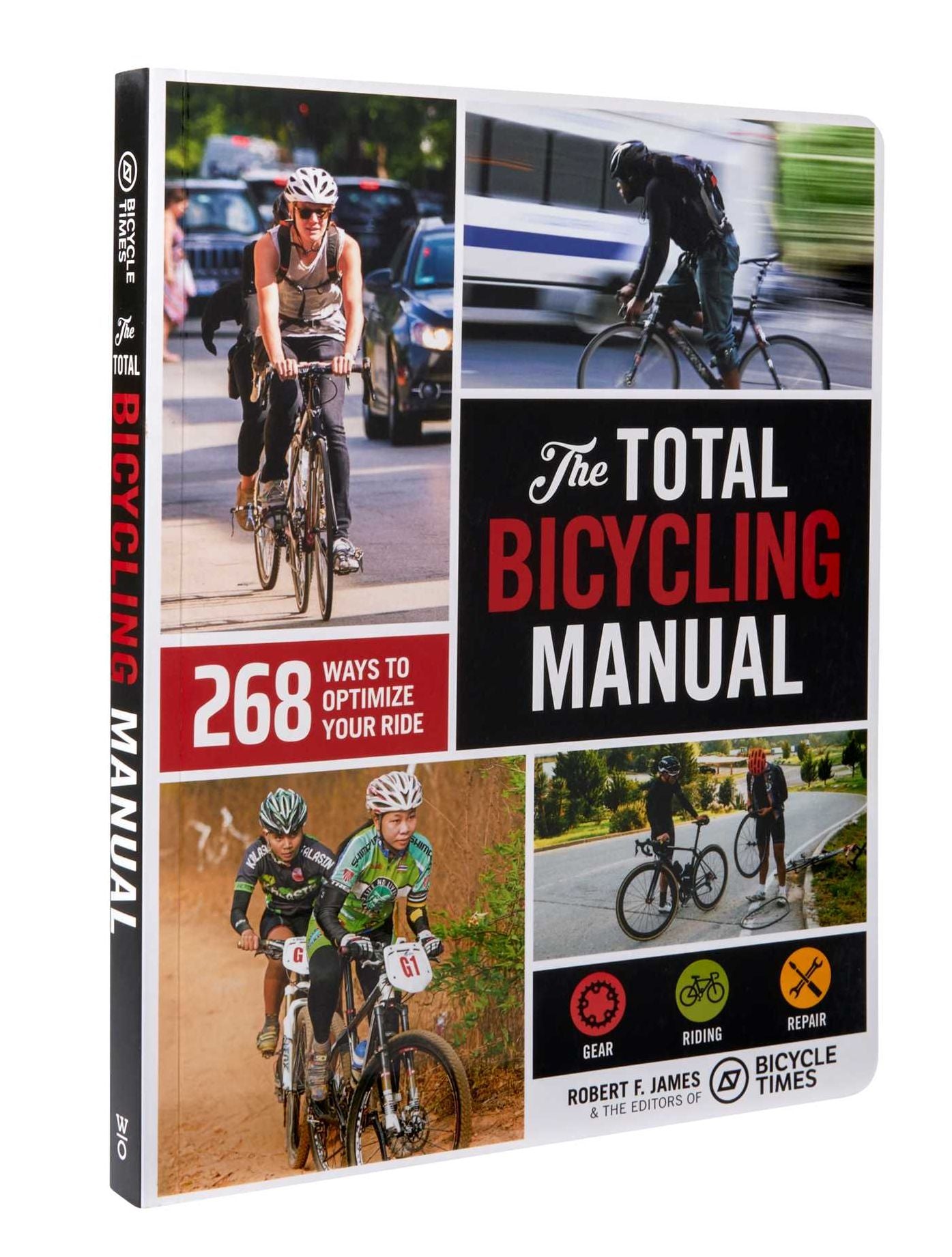 The Total Bicycling Manual: 268 Ways to Optimize Your Ride