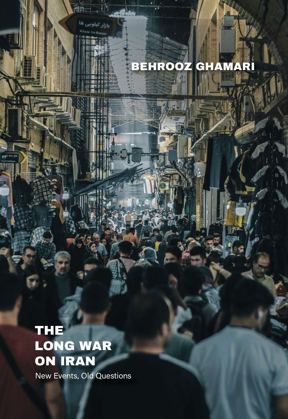 The Long War on Iran: New Events, Old Questions