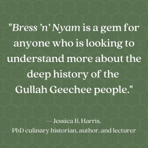 Bress 'n' Nyam: Gullah Geechee Recipes from a Sixth-Generation Farmer