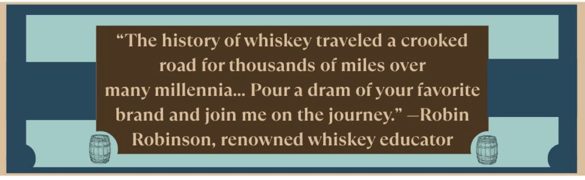 The History of Whiskey: in 100 Bottles, Barrels, and More