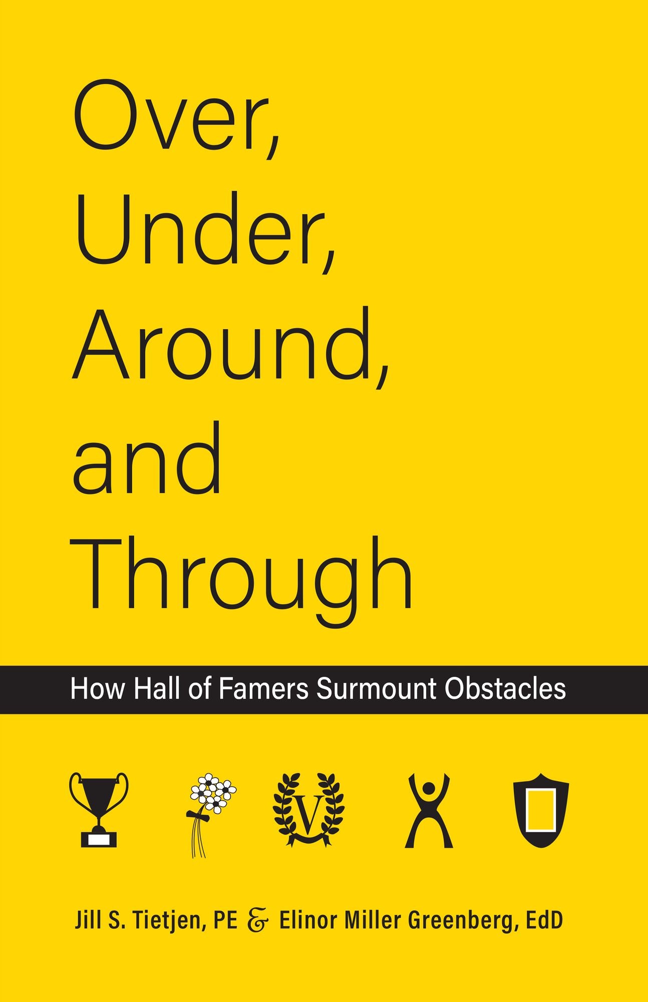 Over Under Around and Through: Through How Hall of Famers Surmount Obstacles