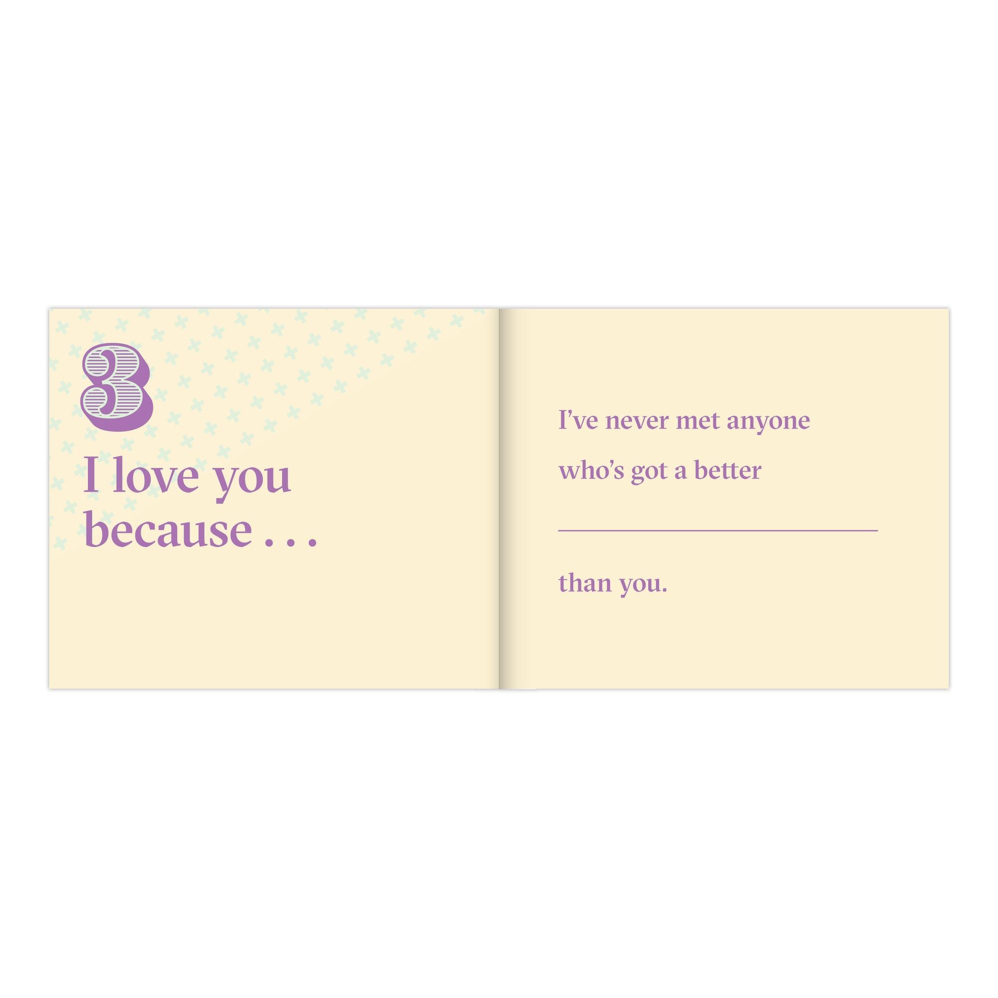 I Love You Because . Fill in the Love Book