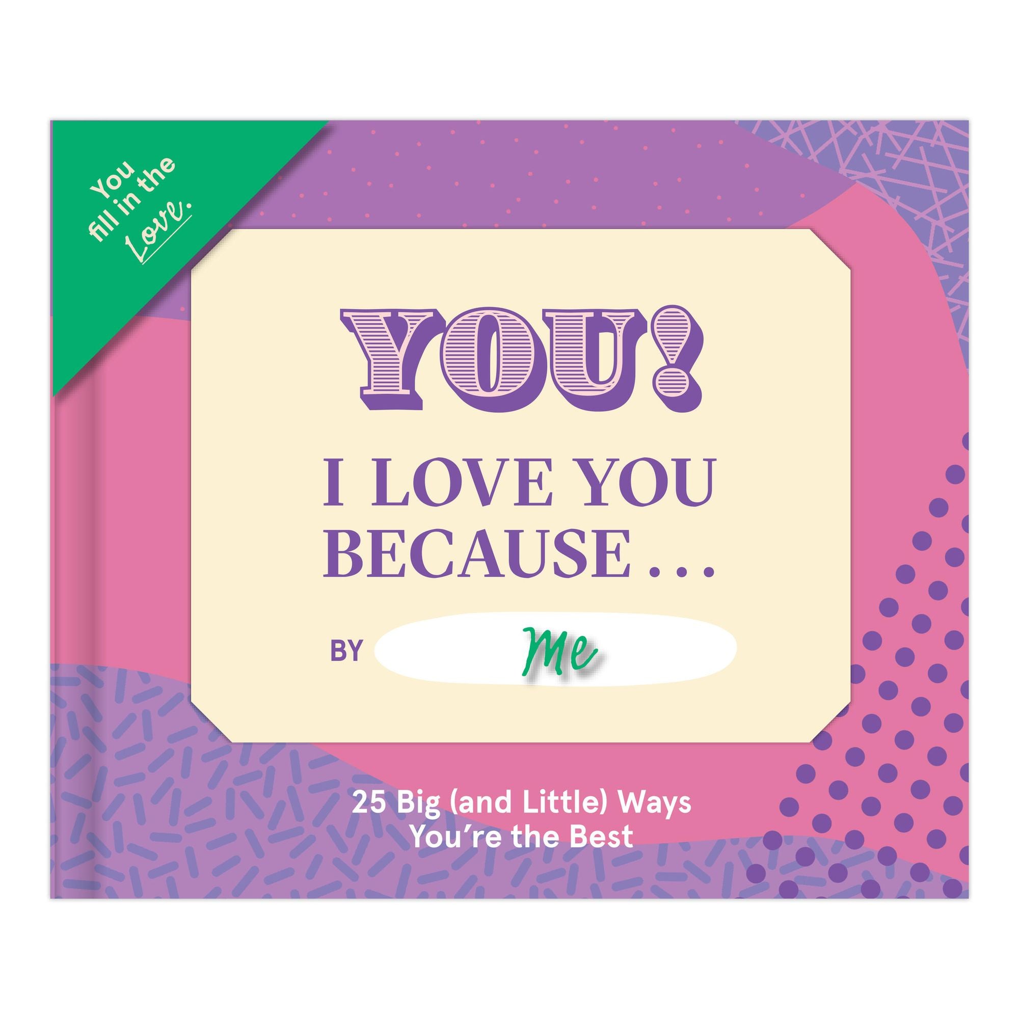 I Love You Because . Fill in the Love Book
