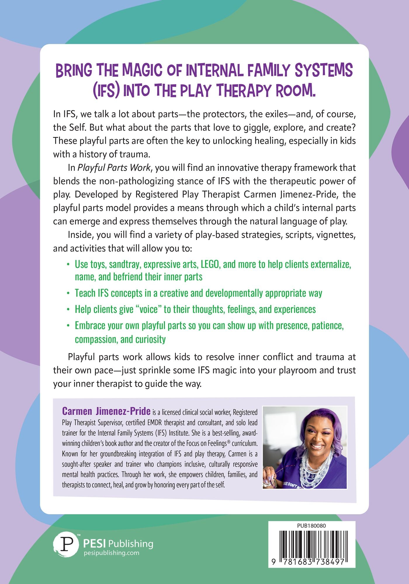 Playful Parts Work: An Introductory Guide to Integrating Play Therapy with Internal Family Systems (IFS)