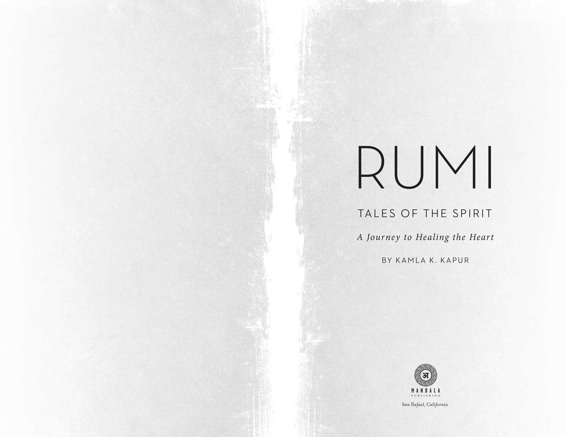 Rumi: Tales of the Spirit: A Journey to Healing the Heart