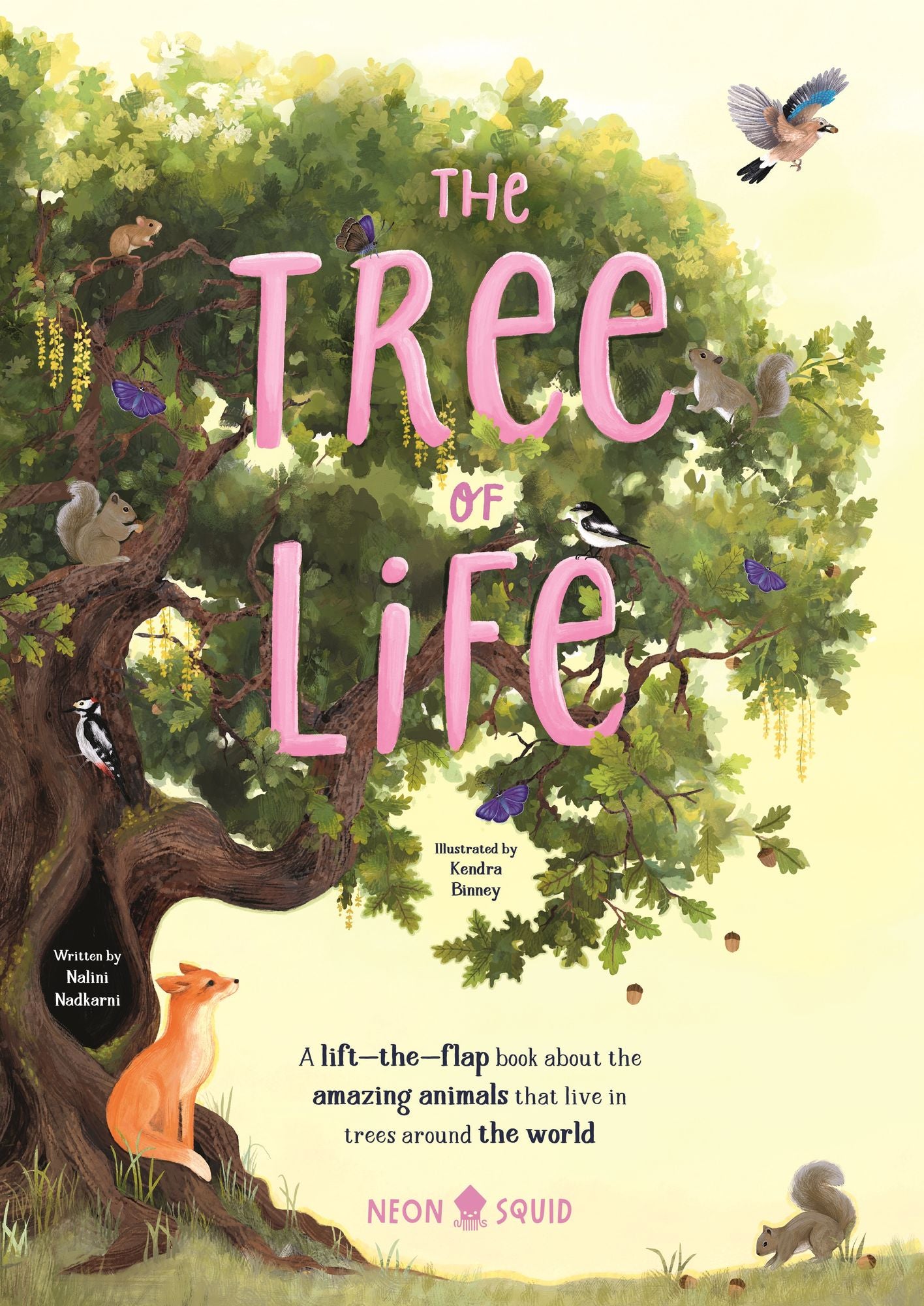 The Tree of Life: A lift-the-flap book about the amazing animals that live in trees around the world