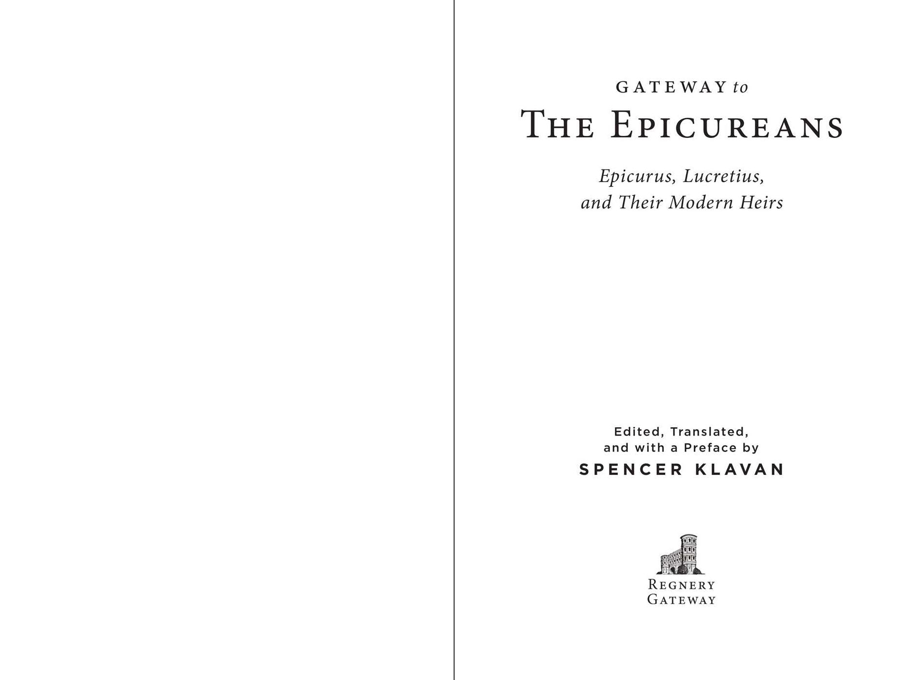 Gateway to the Epicureans: Epicurus, Lucretius, and Their Modern Heirs