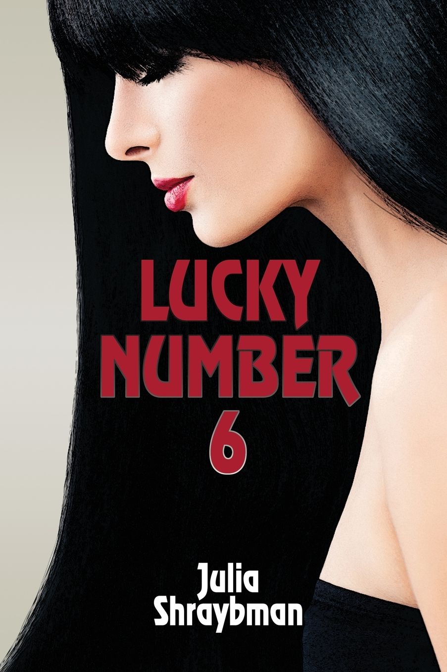Lucky Number Six: A Darkly Gripping Supernatural Thriller