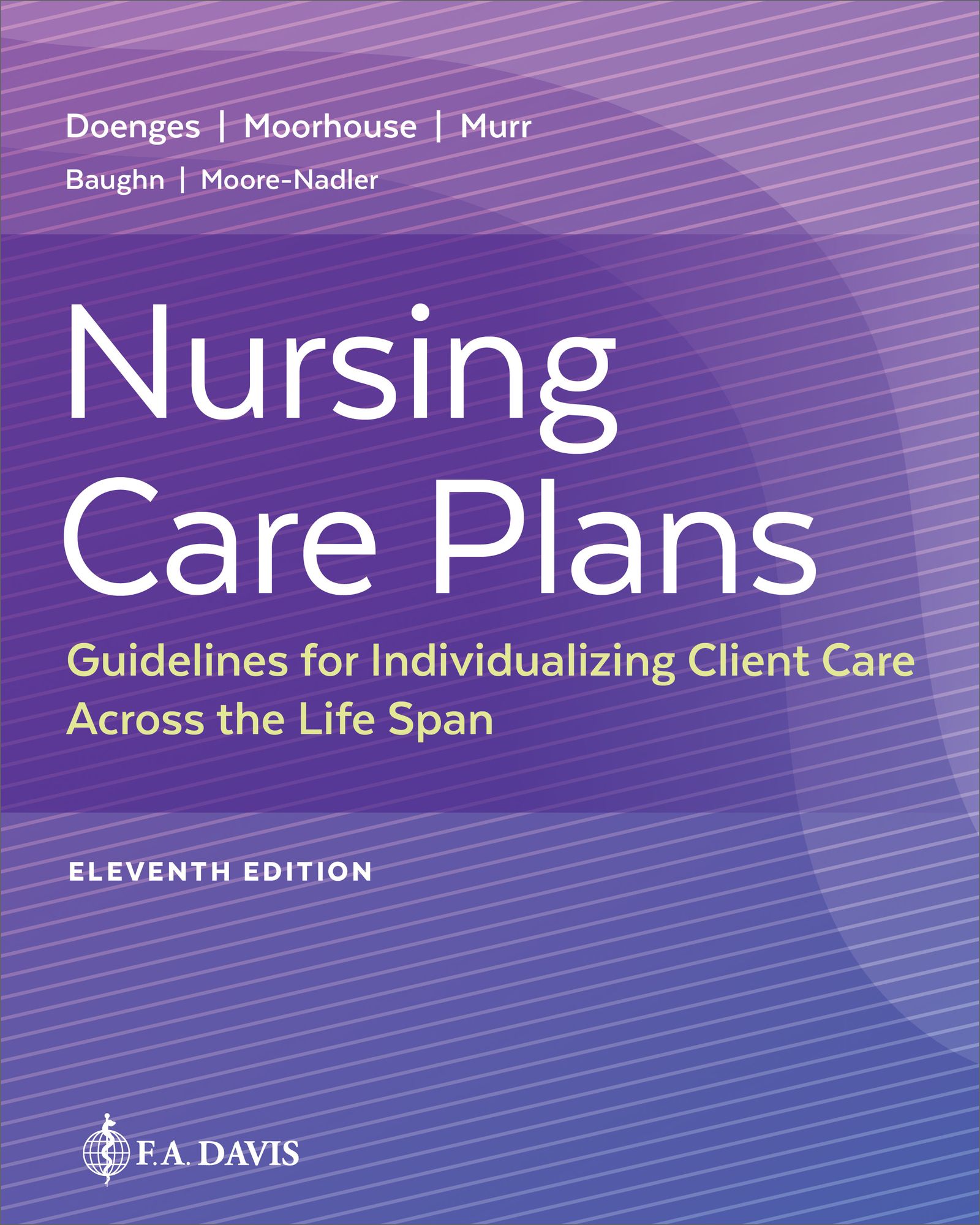 Nursing Care Plans: Guidelines for Individualizing Client Care Across the Life Span