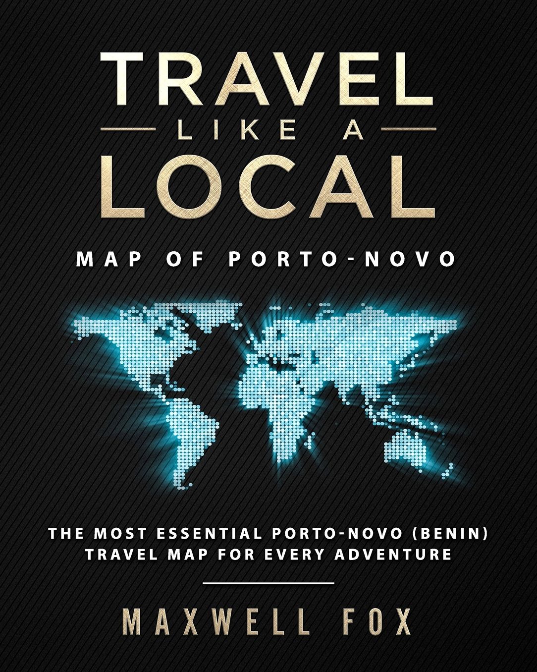 Travel Like a Local - Map of Porto-Novo: The Most Essential Porto-Novo (Benin) Travel Map for Every Adventure