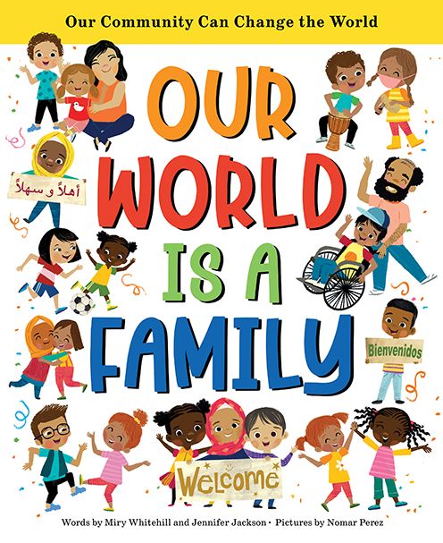 Our World Is a Family: Our Community Can Change the World