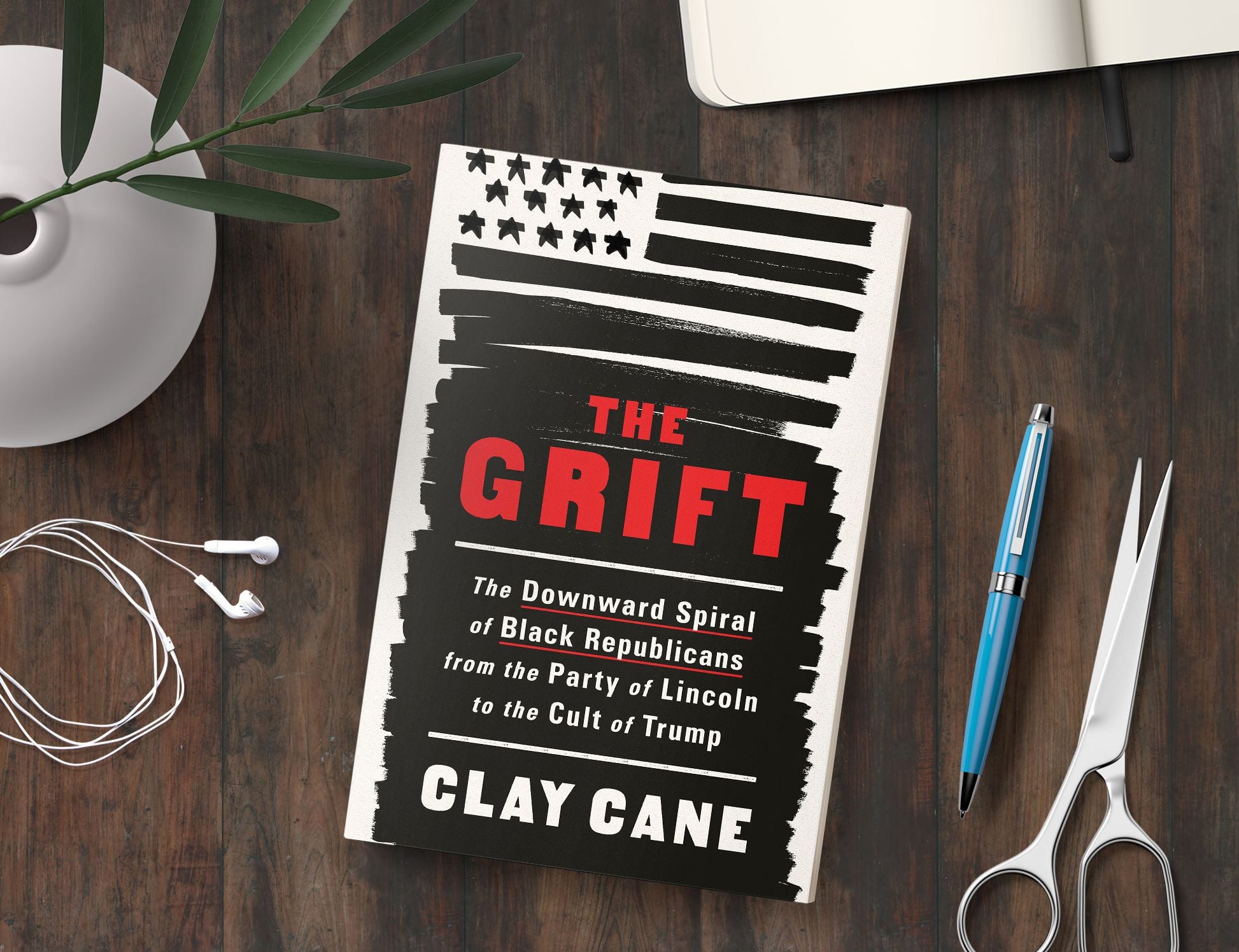 The Grift: The Downward Spiral of Black Republicans from the Party of Lincoln to the Cult of Trump