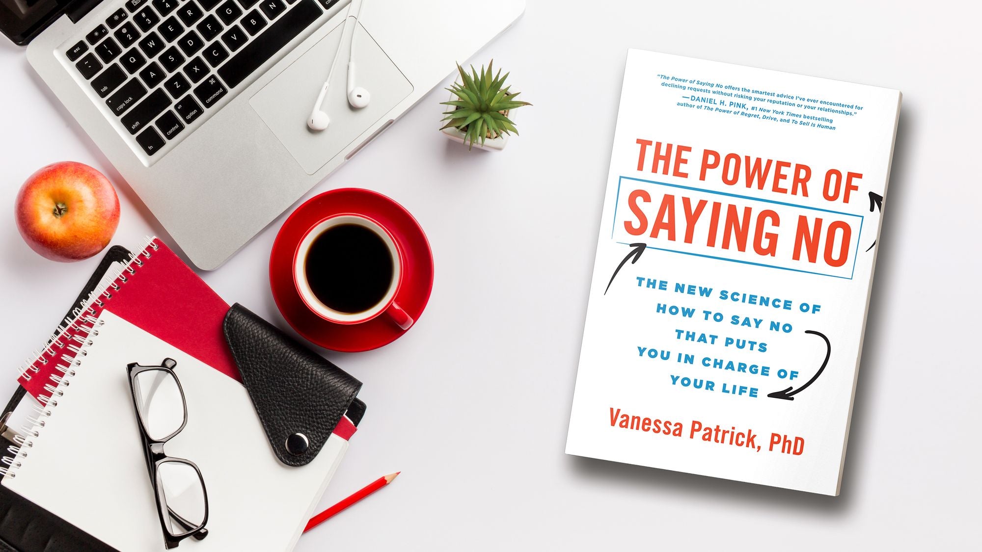 The Power of Saying No: The New Science of How to Say No that Puts You in Charge of Your Life