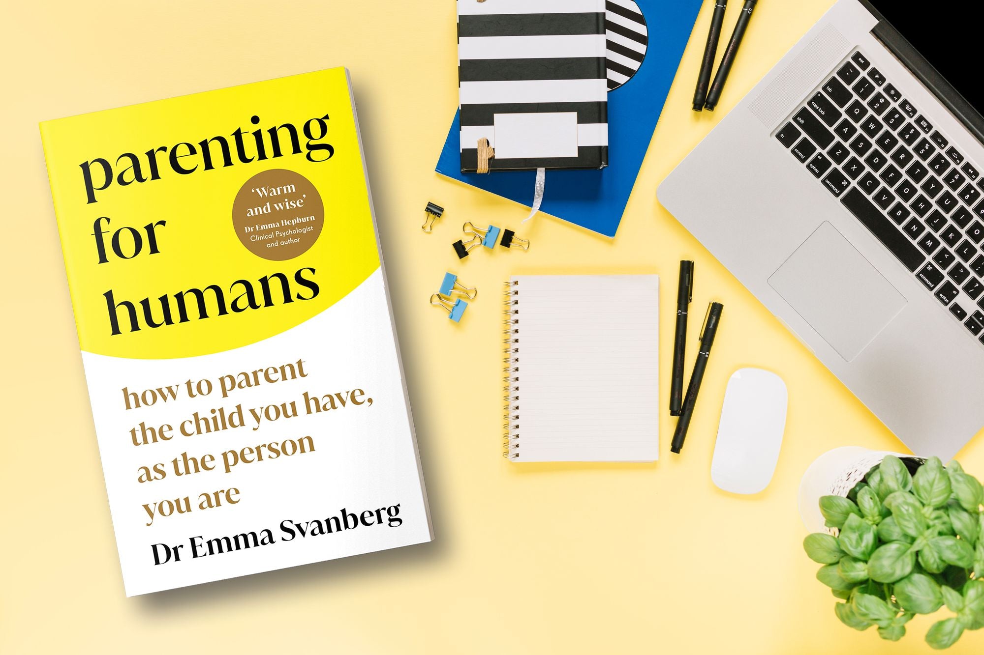 Parenting for Humans: How to Parent the Child You Have, As the Person You Are