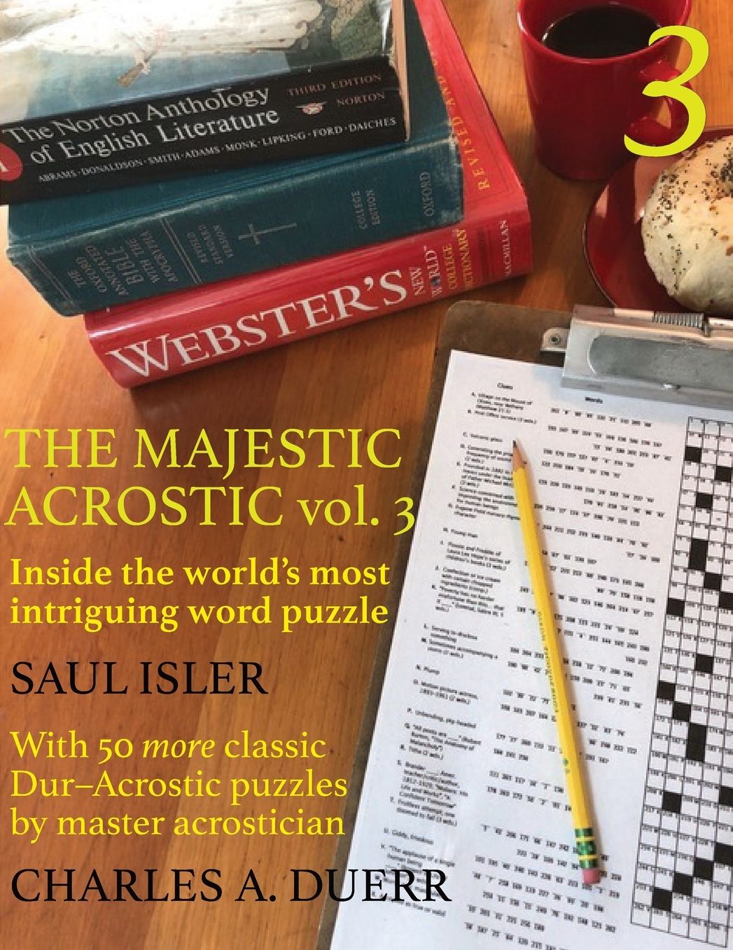 The Majestic Acrostic Volume 3: Inside the World's Most Intriguing Word Puzzle