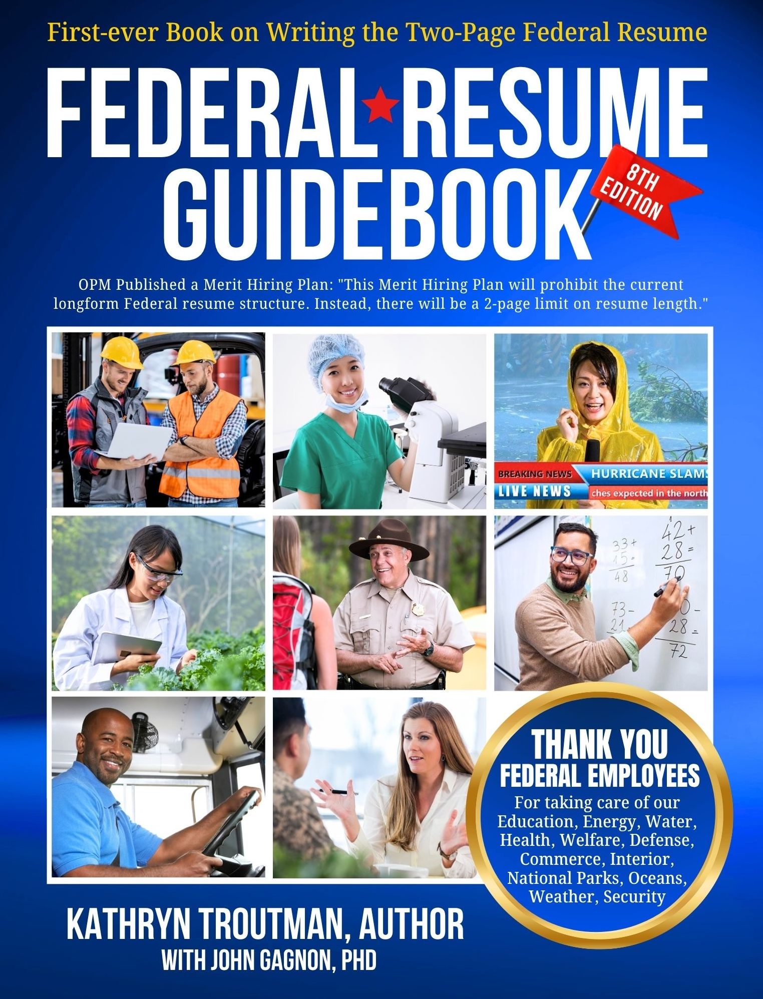 Federal Resume Guidebook, 8th Ed: First-ever Book on Writing the Two-Page Federal Resume
