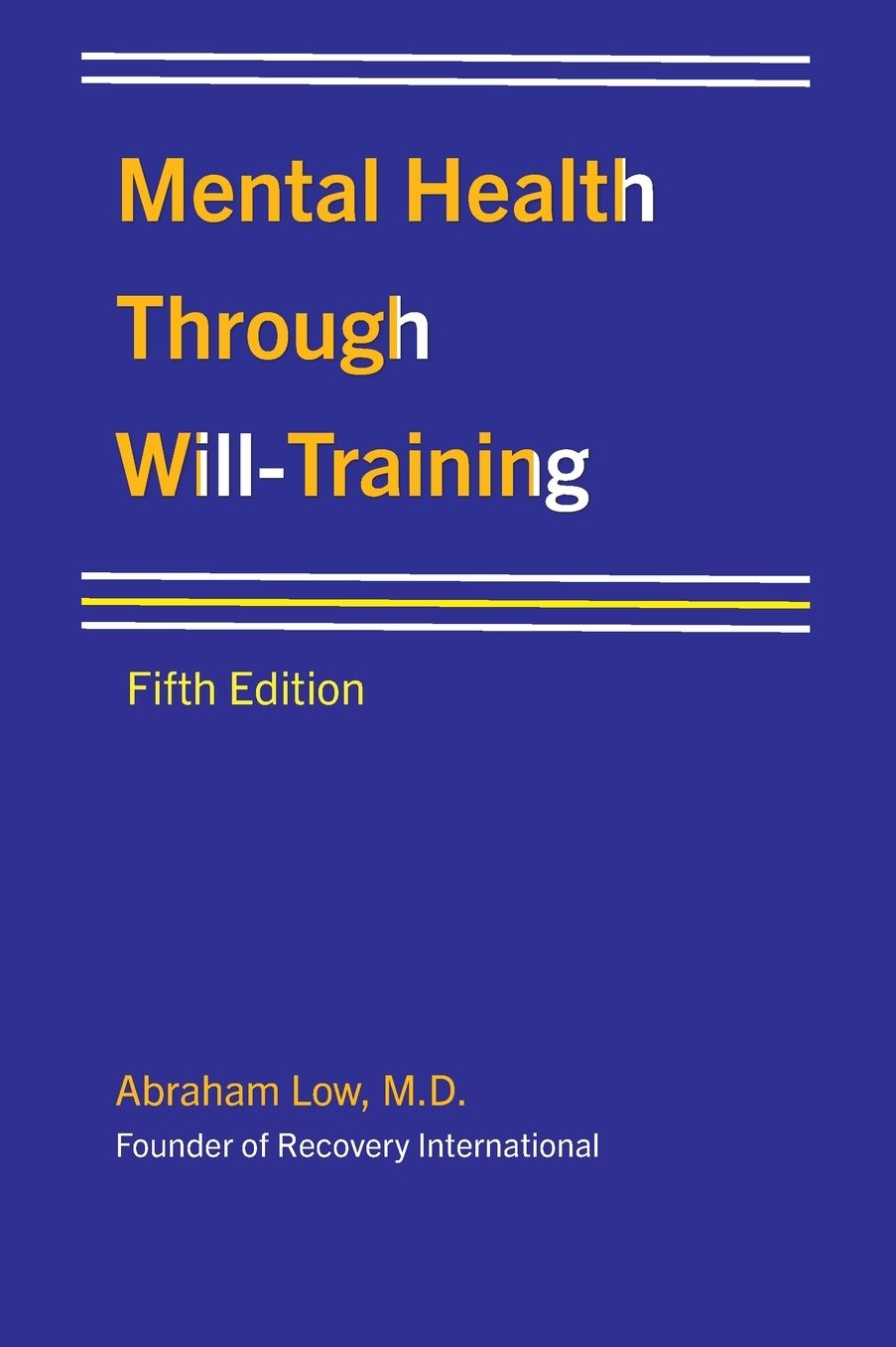 Mental Health Through Will-Training