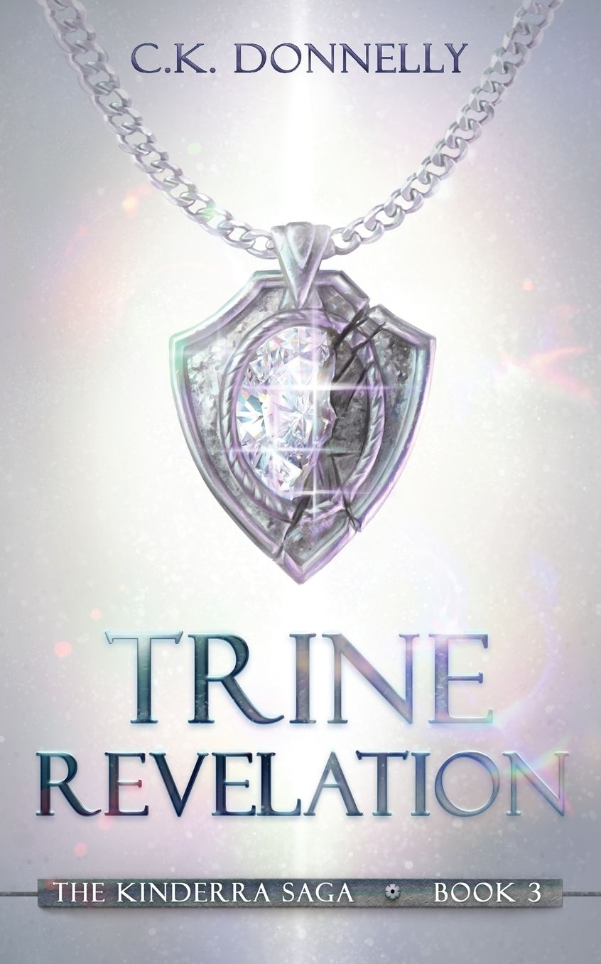 Trine Revelation: The Kinderra Saga: Book 3