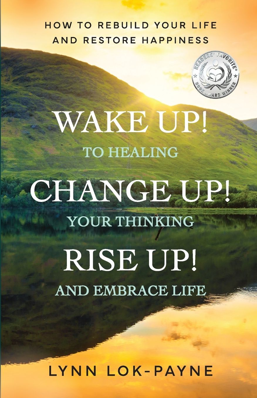 Wake Up! Change Up! Rise Up!: Practical Tools for Personal Transformation